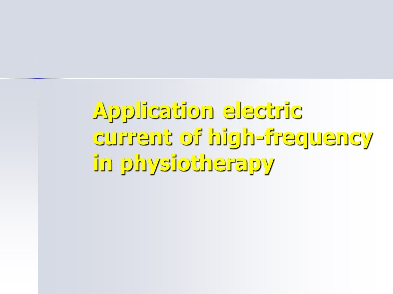 Application electric current of high-frequency in physiotherapy
